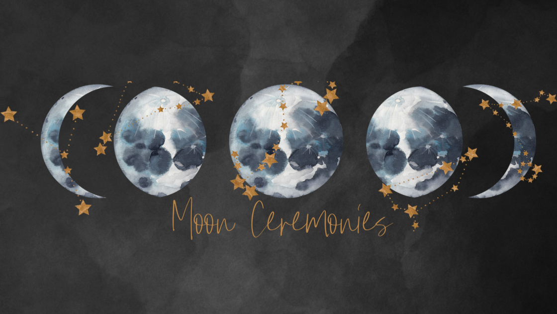 Moon Ceremonies